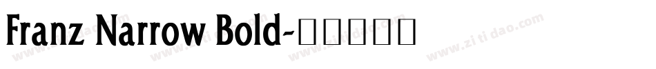 Franz Narrow Bold字体转换
